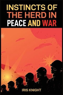 Instincts of the Herd Peace and War: Exploring Dynamics Collective Behavior Times Stability Conflict (2024 Guide for Beginners)