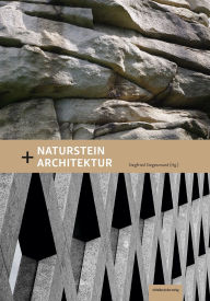 Title: Naturstein + Architektur, Author: Siegfried Siegesmund