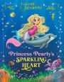 Princess Pearly's Sparkling Heart