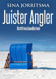 Title: Juister Angler. Ostfrieslandkrimi, Author: Sina Jorritsma