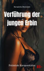 Verführung der jungen Erbin: Prickelnde Kurzgeschichte