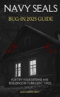 Navy SEALs Bug-In 2025 Guide: Fortify Your Defense and Resilience in Turbulent Times