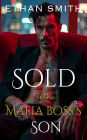 Sold to the Mafia Boss's Son: A Dark Romance Novel