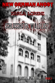 Title: Schlosshotel Waldlust, Author: Pascal Frayeur