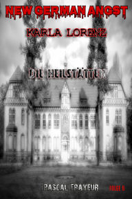 Title: Die Heilstätten, Author: Pascal Frayeur