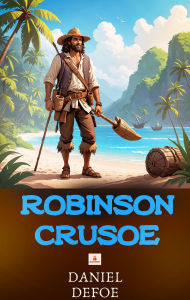Title: Robinson Crusoe, Author: Daniel Defoe