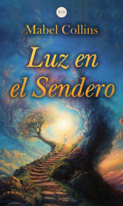 Title: Luz en el Sendero, Author: Mabel Collins