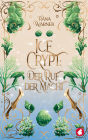Ice Crypt: Der Ruf der Macht