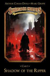 Title: Sherlock Holmes Case 01: Shadow of the Ripper: Secret Cases of the Master Detective, Author: Marc Gruppe