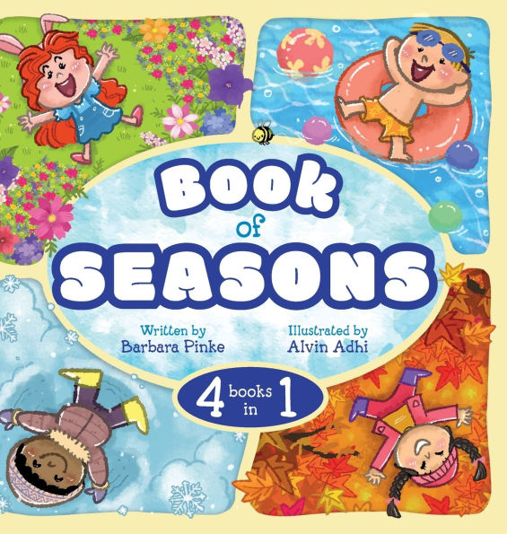 Book of Seasons (4 in 1): Learn About Seasons Through Reading and Fun . A Rhyming Adventure for Kids, Toddlers and Early Readers.