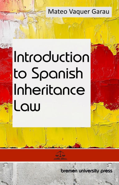 Introduction to Spanish Inheritance Law