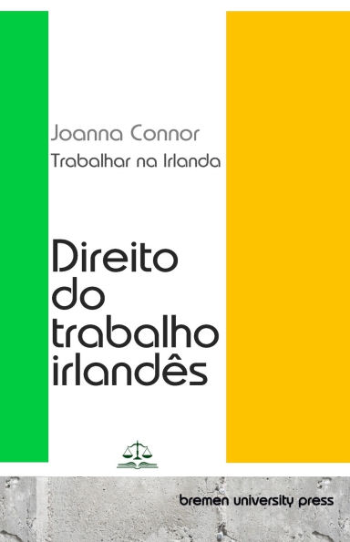 Trabalhar na Irlanda: Direito do trabalho irlandï¿½s