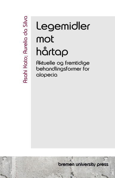 Legemidler mot hï¿½rtap: Aktuelle og fremtidige behandlingsformer for alopecia