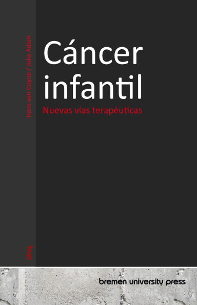 Cï¿½ncer infantil: Nuevas vï¿½as terapï¿½uticas