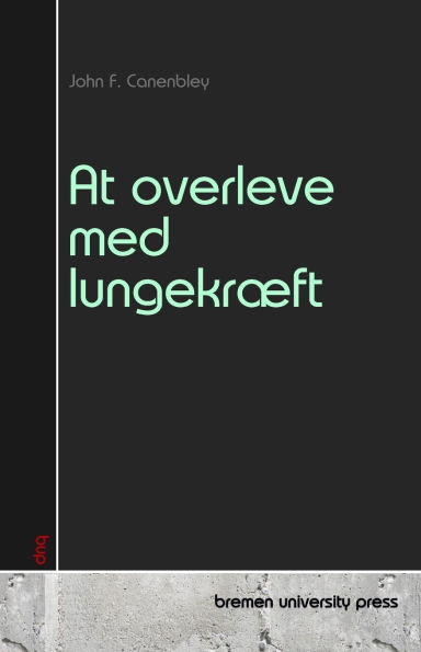 At overleve med lungekrï¿½ft
