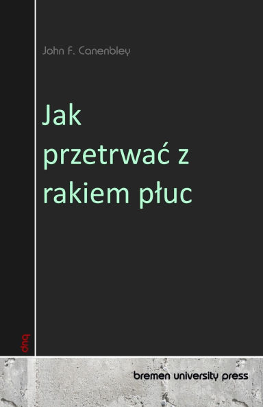 Jak przetrwac z rakiem pluc