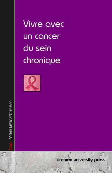 Vivre avec un cancer du sein chronique