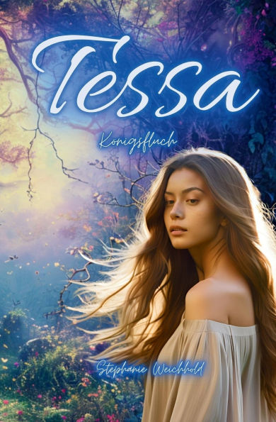 Tessa: Kï¿½nigsfluch