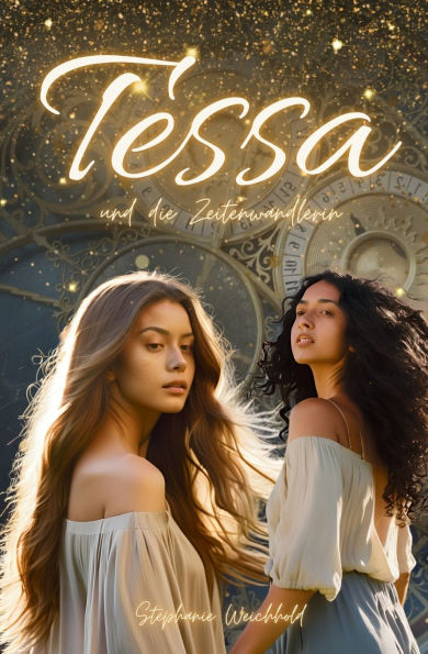 Tessa: und die Zeitenwandlerin