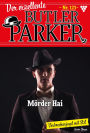 Mörder Hai: Der exzellente Butler Parker 123 - Kriminalroman