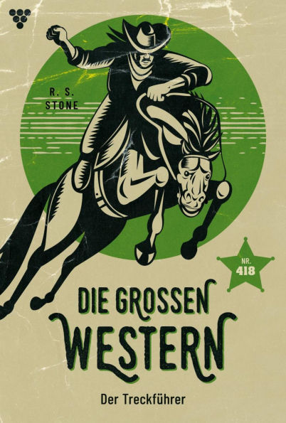 Der Treckführer: Die großen Western 418