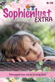 Title: Niemand hat mich richtig lieb: Sophienlust Extra 215 - Familienroman, Author: Judith Parker