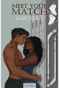 Title: Meet Your Match, Author: Kandi Steiner
