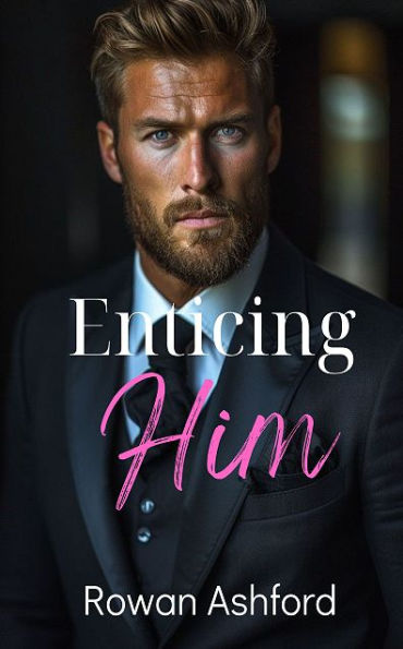Enticing Him
