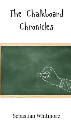 The Chalkboard Chronicles