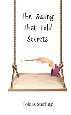 The Swing That Told Secrets