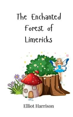 The Enchanted Forest of Limericks