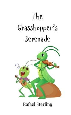The Grasshopper's Serenade