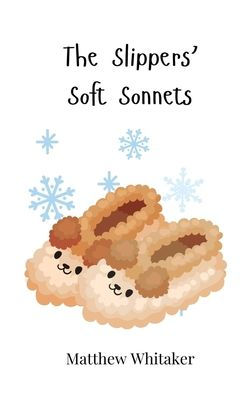 The Slippers' Soft Sonnets