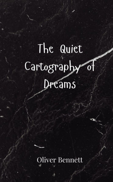 The Quiet Cartography of Dreams