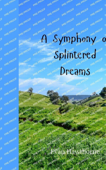A Symphony of Splintered Dreams