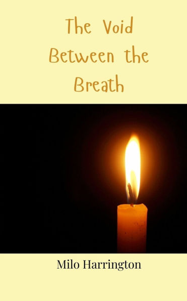 the Void Between Breath