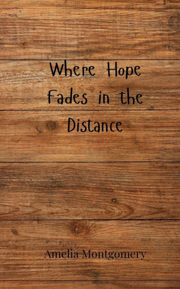 Where Hope Fades the Distance