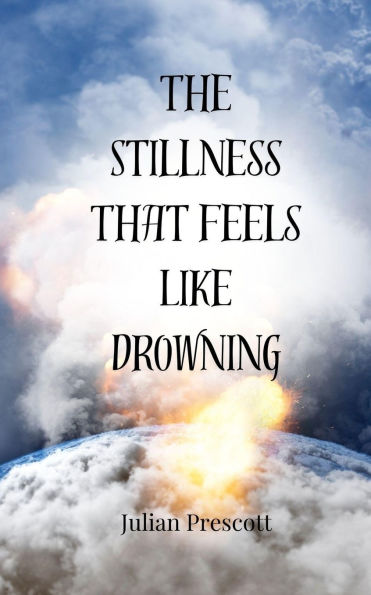 The Stillness That Feels Like Drowning