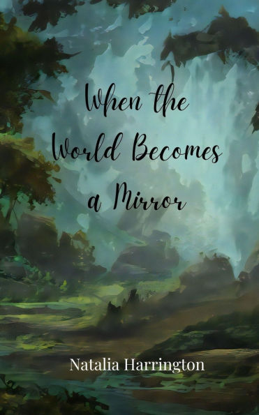 When the World Becomes a Mirror
