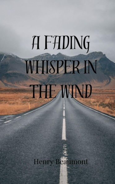 A Fading Whisper the Wind