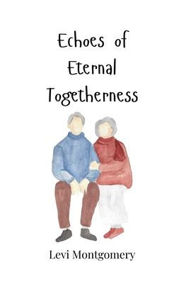 Echoes of Eternal Togetherness