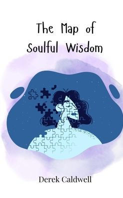 The Map of Soulful Wisdom