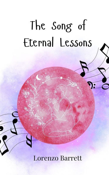The Song of Eternal Lessons