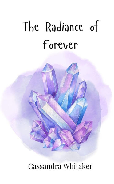 The Radiance of Forever