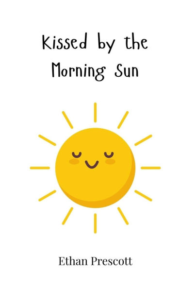 Kissed by the Morning Sun