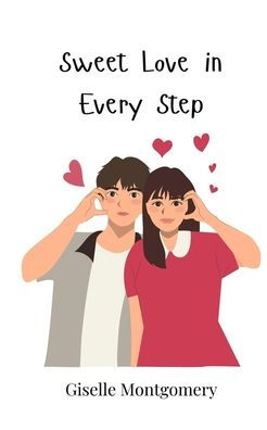 Sweet Love Every Step