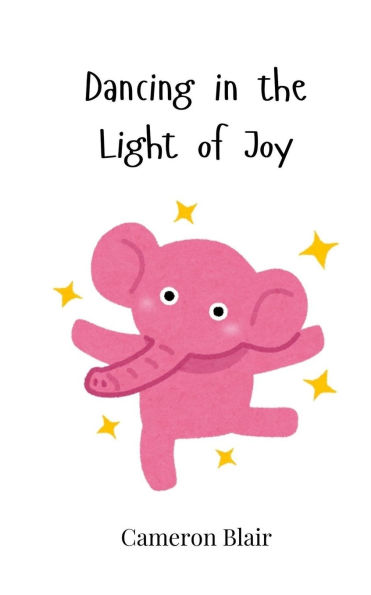 Dancing the Light of Joy