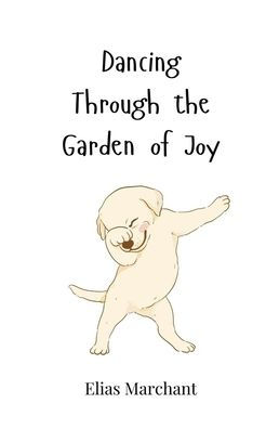 Dancing Through the Garden of Joy