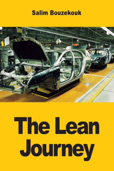 The Lean Journey: 12 Steps to Unlocking Organizational Potential