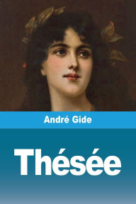 Title: Thï¿½sï¿½e, Author: Andrï Gide